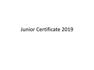 Junior Certificate 2019
 