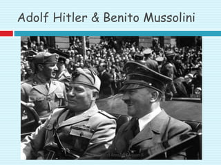 Adolf Hitler & Benito Mussolini
Qui9 Grand Annual Season 5
 