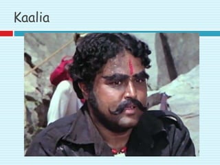 Kaalia
 