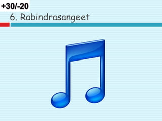 6. Rabindrasangeet
 