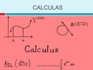 CALCULAS
Qui9 Grand Annual Season 5
 