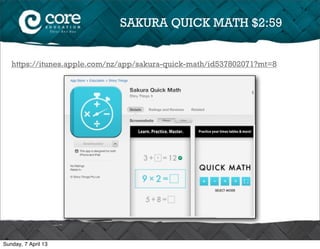 SAKURA QUICK MATH $2:59


   https://itunes.apple.com/nz/app/sakura-quick-math/id537802071?mt=8




Sunday, 7 April 13
 