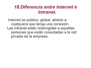 13.Inter conexión entre dispositivos móviles -Bluetooth:  Es una especificación industrial para Redes Inalámbricas de Área Personal (WPANs) que posibilita la transmisión de voz y datos entre diferentes dispositivos Infrarrojos: permiten la comunicación entre dos nodos, usando una serie de leds infrarrojos para ello. Se trata de emisores/receptores de las ondas infrarrojas entre ambos dispositivos, cada dispositivo necesita "ver" al otro.  