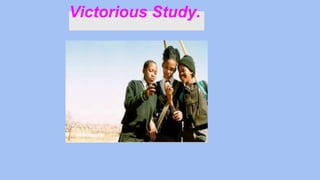 Victorious Study.
 