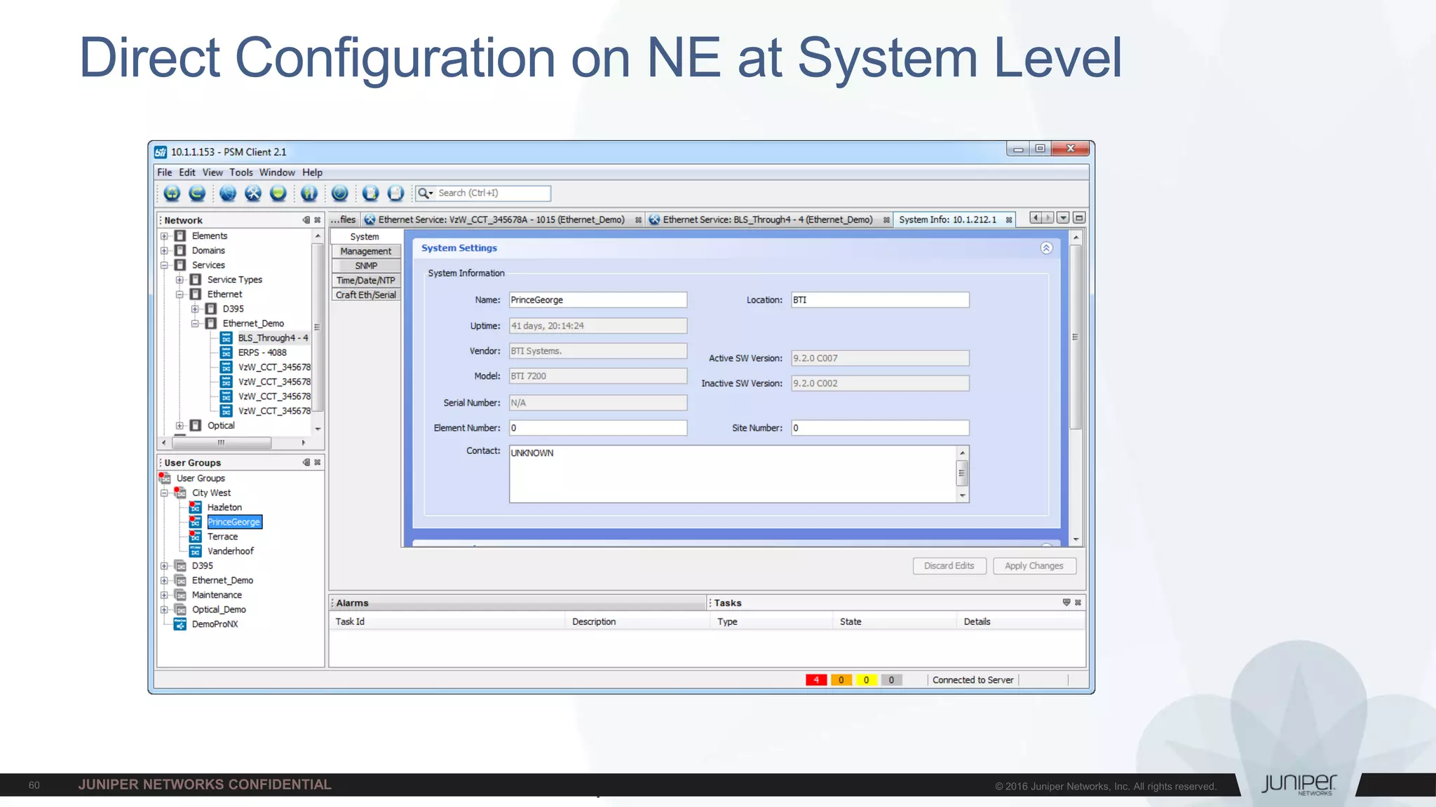 Juniper Confidential
Direct Configuration on NE at System Level
 