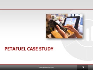 PETAFUEL CASE STUDY
www.modeliosoft.com 24
 