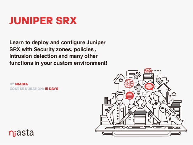 Juniper Srx Juniper Srx