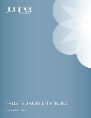 TRUSTED MOBILITY INDEX
Published May 2012
 