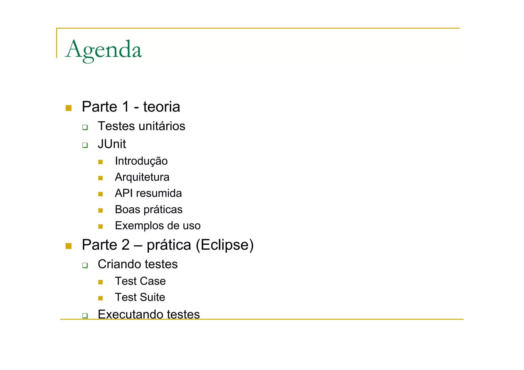 JUnit: framework de testes unitários