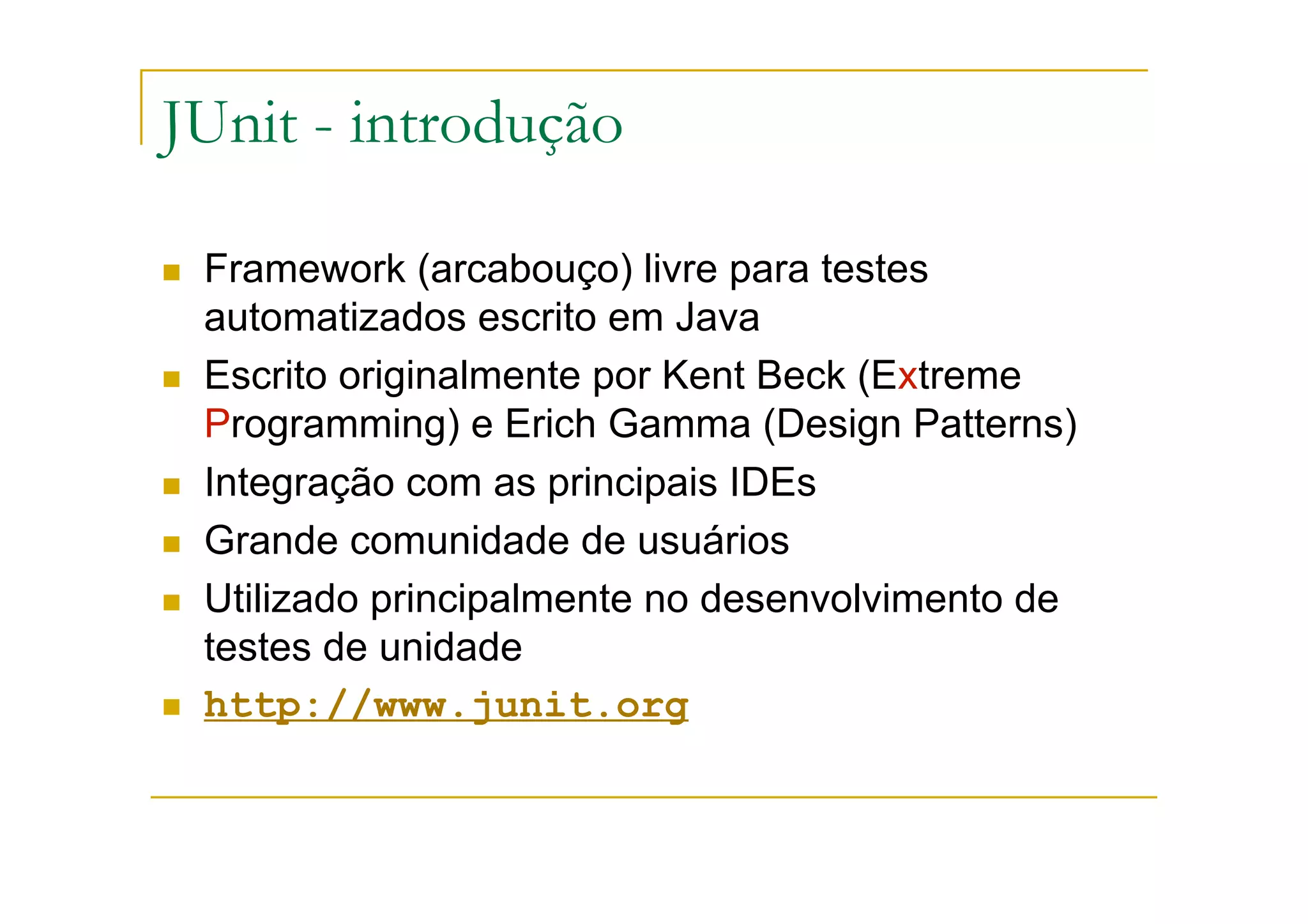 JUnit: framework de testes unitários