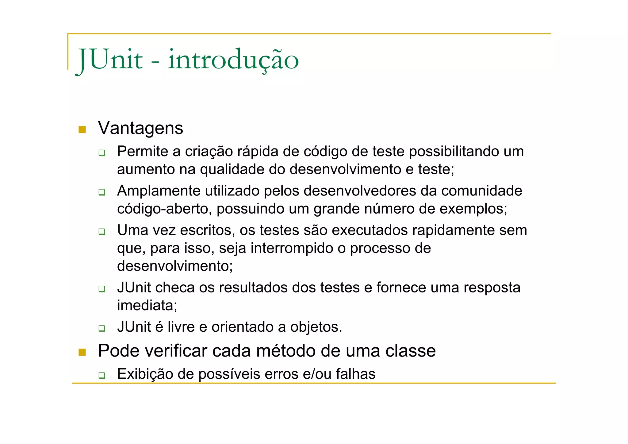 JUnit: framework de testes unitários
