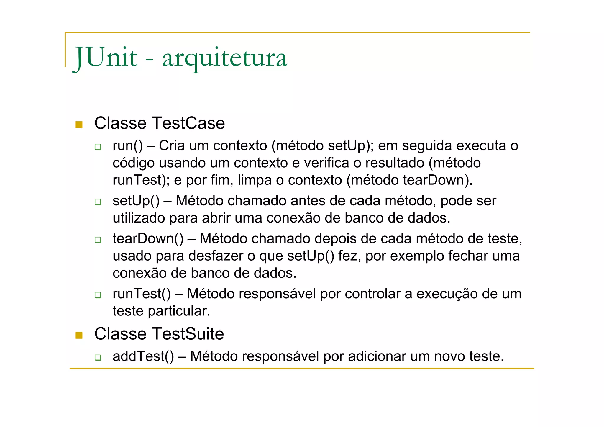 JUnit: framework de testes unitários