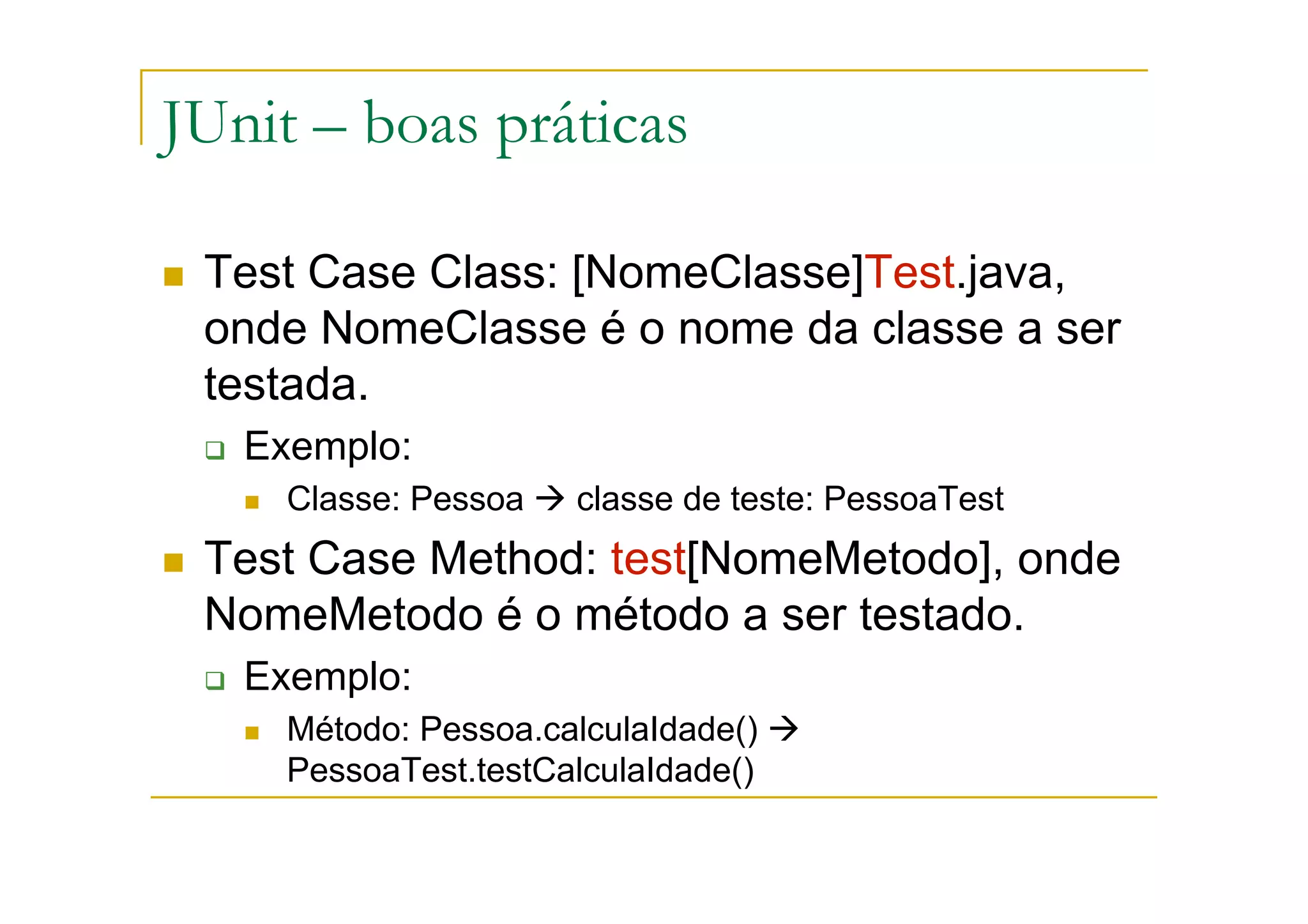 JUnit: framework de testes unitários