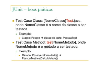 JUnit: framework de testes unitários