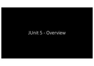 An Introduction to JUnit 5 and how to use it with Spring boot tests and Mockito