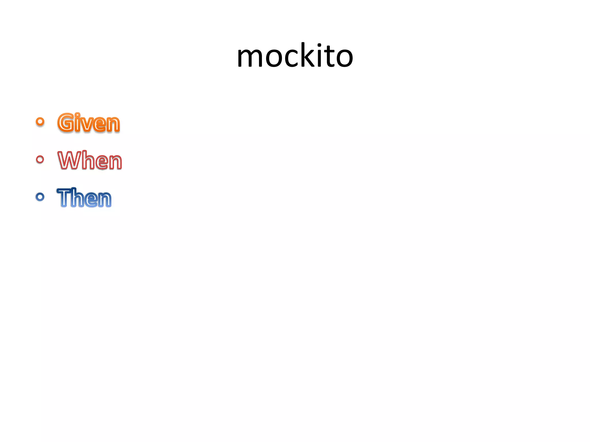 mockito
 