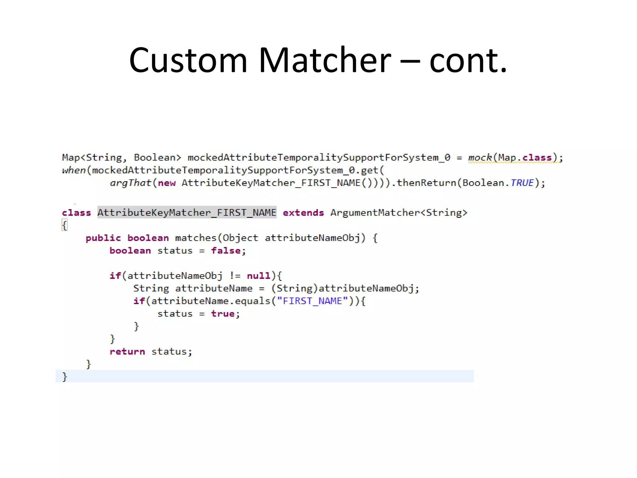 Custom Matcher – cont.
 