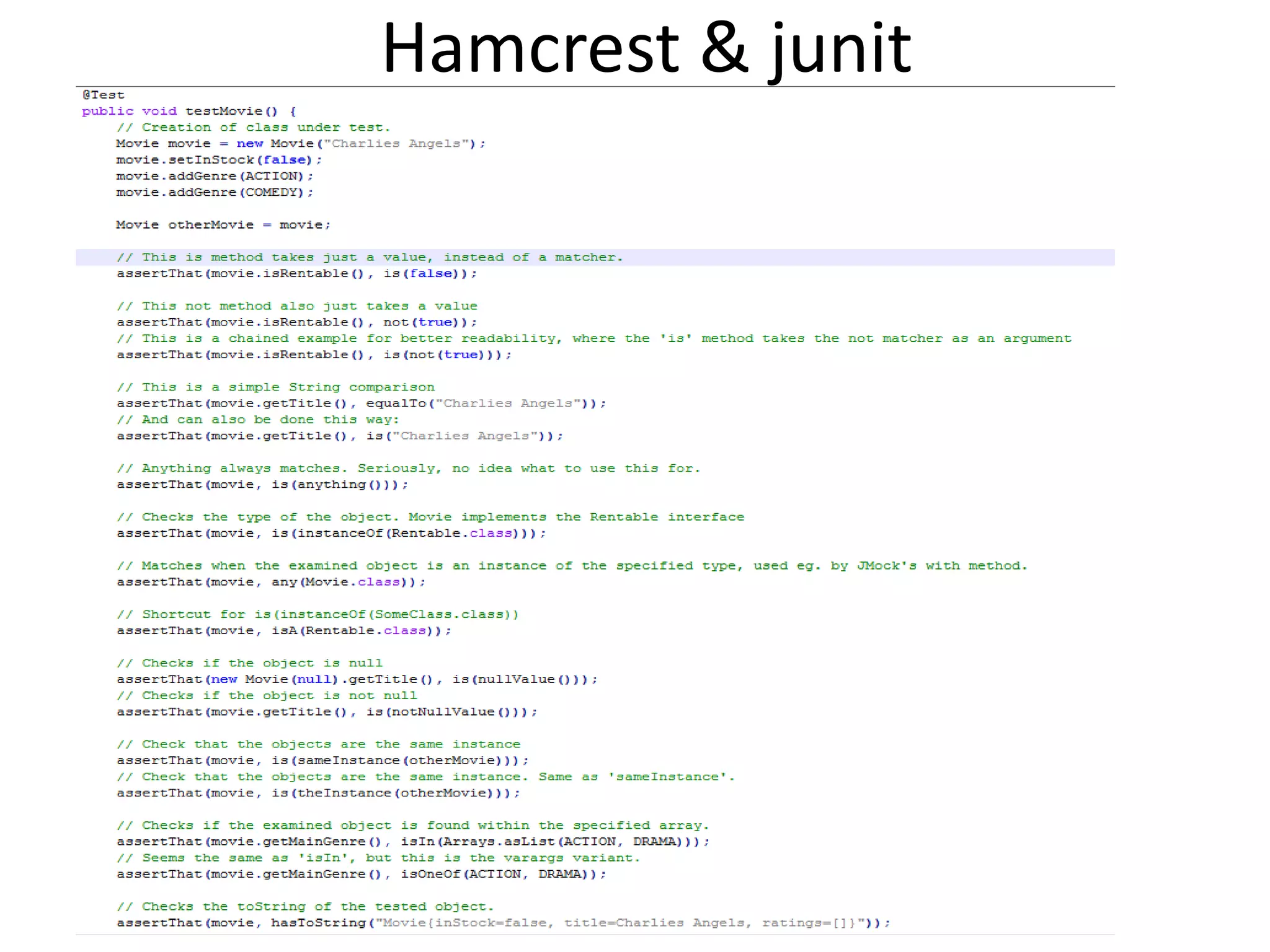 Hamcrest & junit
 