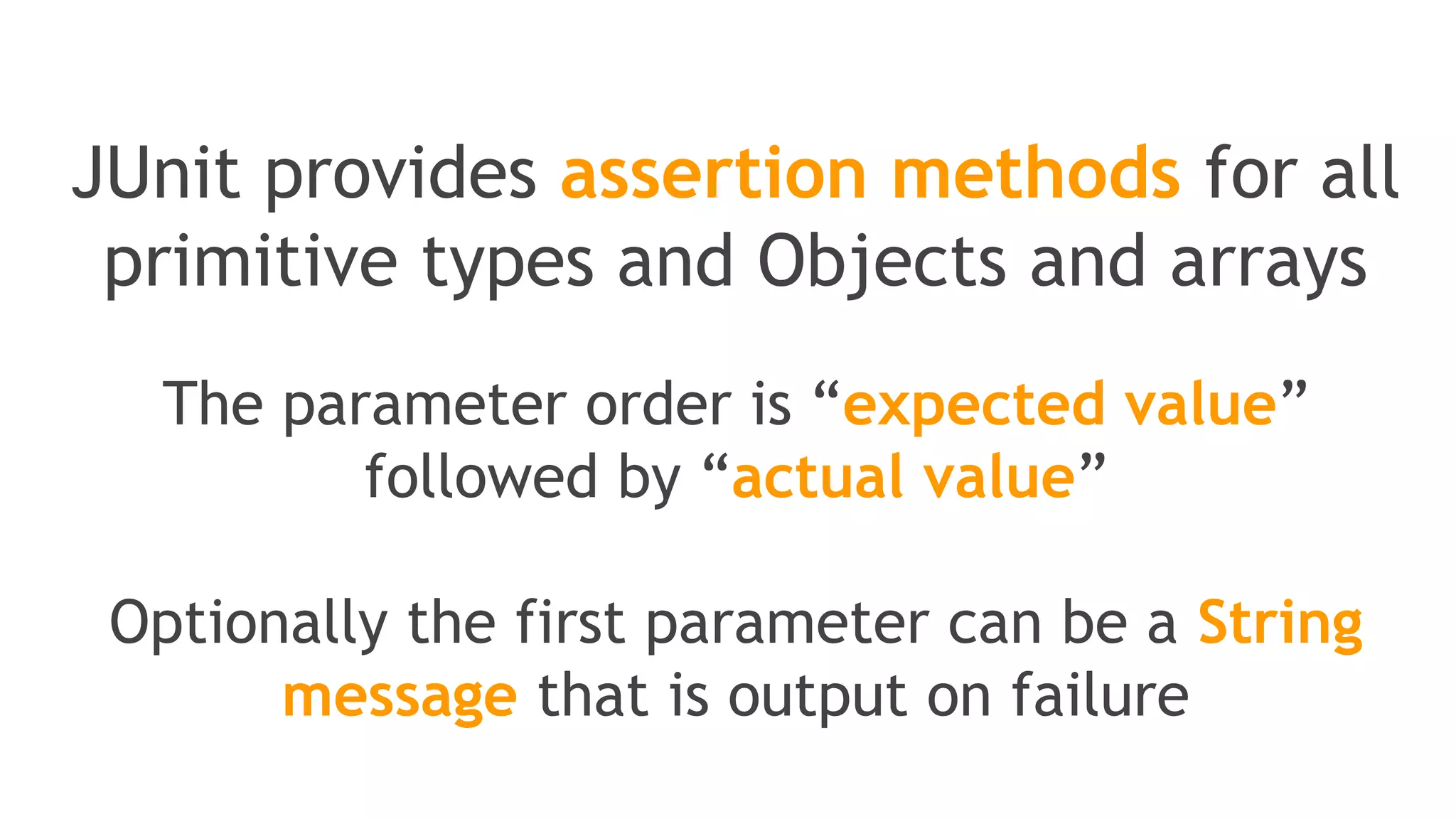 > Assertions
(and Matchers…)
 