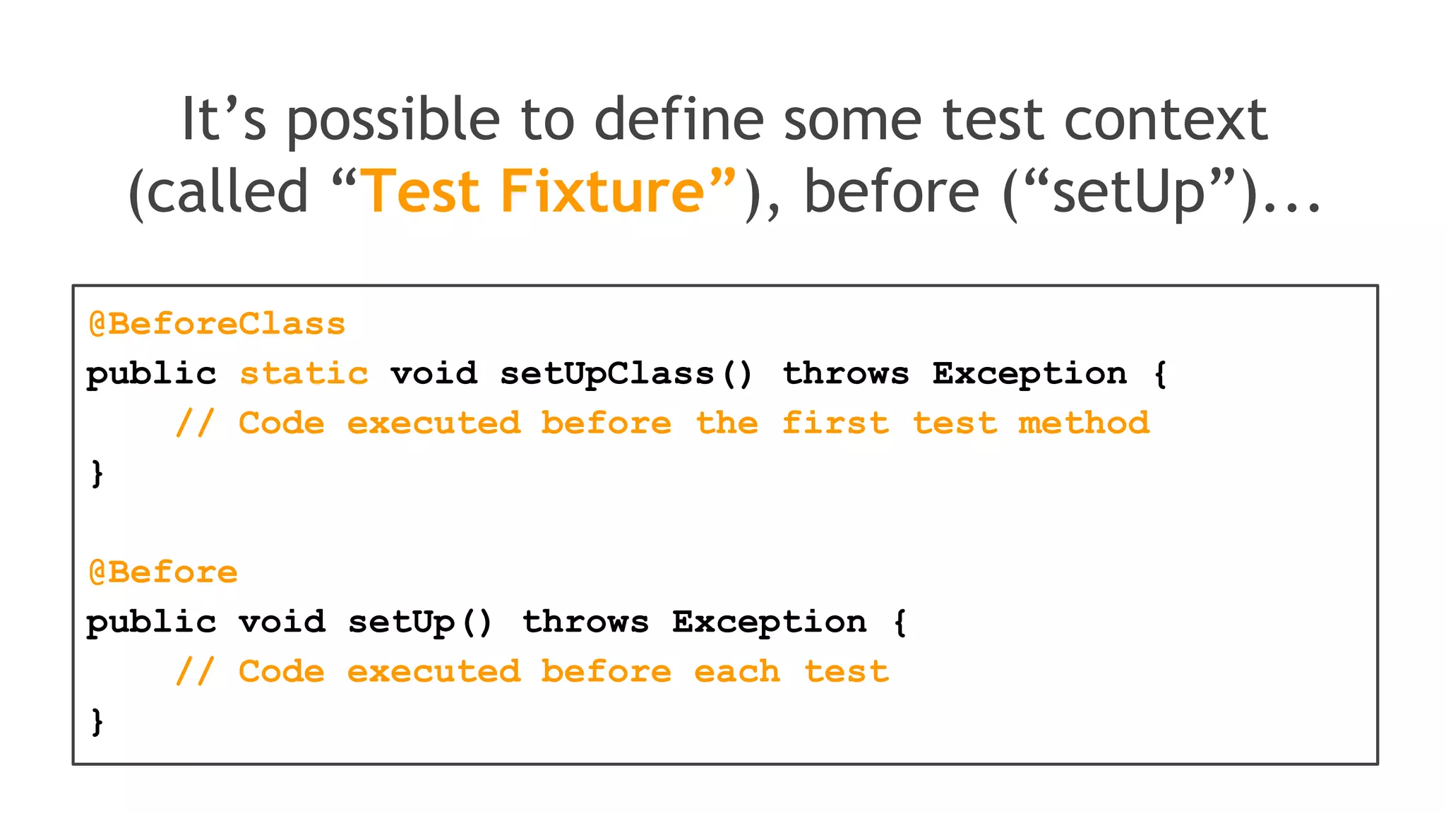 import org.junit.*;
public class TestFoobar {
}
Let’s start a JUnit Test Case
 