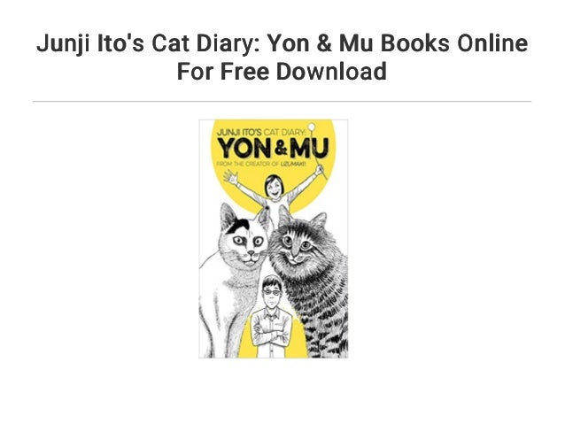 Junji Ito S Cat Diary Yon Mu Books Online For Free Download