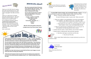 We will be hosting the Reach-Out group
from Lakeside again this summer. They
will be here on Tuesday, July 11 for
dinner, fellowship and to sleep.
Can you help provide dinner for them?
There will about fifteen in the group.
The menu will be:
Lasagna—regular & vegetable
Salad/Salad Dressing
Garlic Bread
Fruit (melon, pineapple, etc…)
Desserts
Drinks
Will also need young adults to help host!
Let Marie know if you’d like to help. Thanks!
Thank you to the Adult Choir for sharing
their music and message this year! I look
forward to having you all back in the fall,
ready to sing again! (New folks are invited
too!)
Thank you to Spirit Praise for sharing
their music and message also. They aren’t
finished! They’ll be singing a couple of
times during the summer months!
We are looking for musicians to fill our
schedule for the summer months,
Please see Robin Schumacher to choose
your date. If you know of someone who
would like to sing - or play an instrument
- please give Robin with their contact
information!
Make a joyful noise!
A tent service will be held on Sunday, July 16, as a part of our 175th Birth-
day celebration! The service will begin at 9:30 a.m., as usual, and be filled with spe-
cial music and hymns, as well as a special guest preacher, Rev. Paul White.
You are invited to dress as folks in the 1840-1860 era would have. If you would pre-
fer not to dress up, that’s okay too! You are also welcome to bring a lawn chair for
the service. We will have folding chairs for those who don’t want to bring a chair.
A covered dish lunch will follow the service in the fellowship hall. We will carry on
our Methodist tradition of eating well! Bring your favorite - there are no assigned
categories.
So gather your lawn chair and your covered dish and hop in your buggy or on your
horse and come to worship and celebrate!
**We will need 8 people to help set up the tent and carry things out to prepare for
the service very early that day, probably around 7 a.m. Please let Nate know if you
can help.
Thank you to Larry Hinson for overseeing the
Building Fund Account and taking the deposits
to the bank.
Vacation Bible School is Sunday, July 30 through Thursday, August 3. We are
looking forward to a great week at HERO CENTRAL, where God’s heroes have
HEART, COURAGE, WISDOM, HOPE AND POWER!
We need YOUR help to make it a great week! What can you do?
1. Bring your children, your grandchildren, your nieces and nephews,
your neighbors –any child you know age 4– 6th grade. Make
it your mission for the summer to introduce a child to Jesus!
2. Help during the week of VBS. We will need helpers for crafts,
snacks, games, science, music and shepherding the kids.
3. Help set up and decorate on Wednesday, July 26, at 6:30 p.m. We
will transform the fellowship hall into Hero Central!
4. Donate items for snacks. Evelyn will have a list of what is needed.
5. Donate money to help provide crafts and other materials.
6. Take flyers and signs to advertise our VBS week.
7. Pray for our VBS week.
Please contact Marie Senften-Deitz or Linda Lockwood to say how you
would like to help!
Fellowship Hour Hosts are Needed
for Summer Fellowship Time. Fel-
lowship Time will begin on June 4
and continue until August 27. See
Barb Dillen or the office for the
sign-up sheet.
Save The Date!
LADIES DAY OUT
June 24
Please call the church office for res-
ervations.
 
