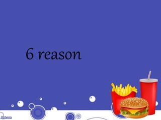 6 reason
 