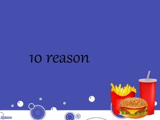 10 reason
 