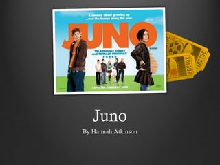 Juno
By Hannah Atkinson
 