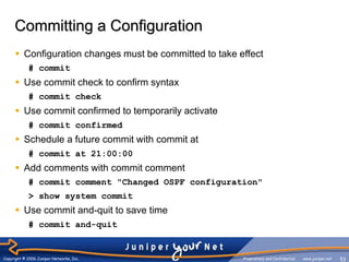 Junos Command Line JunOS Jumstart 01 - JunOS Overview.ppt