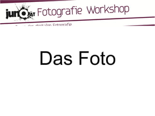 Das Foto 