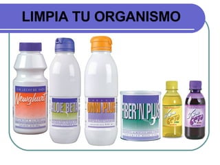 LIMPIA TU ORGANISMO 