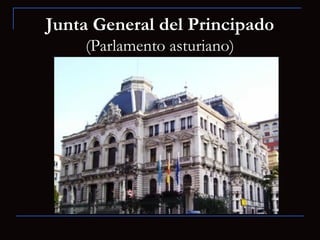 Junta General del Principado
(Parlamento asturiano)

 