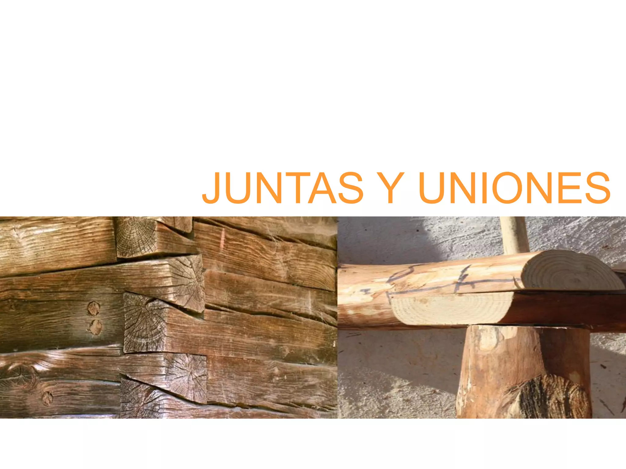 JUNTAS Y UNIONES
 