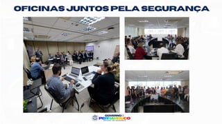 Oficinas juntos pela segurança
 
