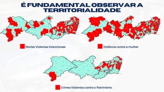 É fundamental observAr a
territorialidade
Mortes Violentas Intencionais Violência contra a mulher
Crimes Violentos contra o Patrimônio
Betânia
Belo
Jardim
Belém do São
Francisco
Belém de
Maria
Barreiros
Barra de
Guabiraba
Arcoverde
Araripina
Araçoiaba
Angelim
Amaraji
Altinho
Aliança
Alagoinha
Águas
Belas
Água Preta
Agrestina
Afrânio
Afogados da
Ingazeira
Abreu e Lima
Bezerros
Bodocó
Bom Conselho
Bom Jardim
Bonito
Brejão
Brejinho
Brejo da
Madre de
Deus
Buenos AIres
Buíque
Cabo de Santo Agostinho
Cabrobó
Cachoeirinha
Caetés
Calçado
Calumbi
Camaragibe
Camocim de
São Félix
Camutanga
Canhotinho
Capoeiras
Carnaíba
Carnaubeira da
Penha
Carpina
Caruaru
Casinhas
Catende
Cedro
Chã de Alegria
Chã
Grande
Condado
Correntes
Cortês
Cumaru
Cupira
Custódia
Dormentes
Escada
Exu
Feira Nova
Ferreiros
Flores
Floresta
Frei
Gameleira
Garanhuns
Glória do Goitá
Goiana
Granito
Gravatá
Iati
Ibimirim Ibirajuba
Igarassu
Iguaraci
Ilha de Itamaracá
Inajá
Ingazeira
Ipojuca
Ipubi
Itacuruba
Itaíba
Itambé
Itapetim
Itapissuma
Itaquitinga
Jaboatão dos Guararapes
Jaqueira
Jataúba
Jatobá
João Alfredo
Joaquim
Nabuco
Jucati
Jupi
Jurema
Lagoa de
Lagoa do
Carro
Lagoa do
Ouro
Lagoa dos
Gatos
Lagoa
Grande
Lajedo
Limoeiro
Macaparana
Machados
Manari
Maraial
Mirandiba
Moreilândia
Moreno
Nazaré da
Olinda
Orobó
Orocó
Palmares
Palmerina
Panelas
Paranatama
Parnamirim
Passira
Paudalho
Paulista
Pedra
Pesqueira
Petrolândia
Sanharó
Petrolina
Poção
Pombos
Primavera
Quipapá
Quixaba
Recife
Riacho
das
Almas
Ribeirão
Rio Formoso
Sairé
Salgadinho
Salgueiro
Saloá
São José do
Egito
Santa Cruz
Santa Cruz da
Baixa Verde
Santa Cruz do
Capibaribe
Santa
Filomena
Santa Maria da
Boa Vista
Santa Maria
do Cambucá
Santa Terezinha
São Benedito
do Sul
São Bento
do Una
São Caitano
São João
São
Joaquim
do Monte
São José da Coroa Grande
São José do Belmonte
Sirinhaém
São Lourenço
da Mata
São Vicente
Serra Talhada
Serrita
Sertânia
Tabira
Solidão
Surubim
Tamandaré
Tacaimbó
Tacaratu
Taquaritinga
Timbaúba
Terezinha
Terra Nova
Toritama
Triunfo
Tracunhaém
Trindade
Venturosa
Tupanatinga
Tuparetama
Xexéu
Vitória
de Santo
Antão
Vicência
Vertentes
Verdejante
Vertente
do Lério
Ouricuri
Serrita
Betânia
Belo
Jardim
Belém do São
Francisco
Belém de
Maria
Barreiros
Barra de
Guabiraba
Arcoverde
Araripina
Araçoiaba
Angelim
Amaraji
Altinho
Aliança
Alagoinha
Águas
Belas
Água Preta
Agrestina
Afrânio
Afogados da
Ingazeira
Abreu e Lima
Bezerros
Bodocó
Bom Conselho
Bom Jardim
Bonito
Brejão
Brejinho
Brejo da
Madre de
Deus
Buenos AIres
Buíque
Cabo de Santo Agostinho
Cabrobó
Cachoeirinha
Caetés
Calçado
Calumbi
Camaragibe
Camocim de
São Félix
Camutanga
Canhotinho
Capoeiras
Carnaíba
Carnaubeira da
Penha
Carpina
Caruaru
Casinhas
Catende
Cedro
Chã de Alegria
Chã
Grande
Condado
Correntes
Cortês
Cumaru
Cupira
Custódia
Dormentes
Escada
Exu
Feira Nova
Ferreiros
Flores
Floresta
Frei
Gameleira
Garanhuns
Glória do Goitá
Goiana
Granito
Gravatá
Iati
Ibimirim Ibirajuba
Igarassu
Iguaraci
Ilha de Itamaracá
Inajá
Ingazeira
Ipojuca
Ipubi
Itacuruba
Itaíba
Itambé
Itapetim
Itapissuma
Itaquitinga
Jaboatão dos Guararapes
Jaqueira
Jataúba
Jatobá
João Alfredo
Joaquim
Nabuco
Jucati
Jupi
Jurema
Lagoa de
Lagoa do
Carro
Lagoa do
Ouro
Lagoa dos
Gatos
Lagoa
Grande
Lajedo
Limoeiro
Macaparana
Machados
Manari
Maraial
Mirandiba
Moreilândia
Moreno
Nazaré da
Olinda
Orobó
Orocó
Palmares
Palmerina
Panelas
Paranatama
Parnamirim
Passira
Paudalho
Paulista
Pedra
Pesqueira
Petrolândia
Sanharó
Petrolina
Poção
Pombos
Primavera
Quipapá
Quixaba
Recife
Riacho
das
Almas
Ribeirão
Rio Formoso
Sairé
Salgadinho
Salgueiro
Saloá
São José do
Egito
Santa Cruz
Santa Cruz da
Baixa Verde
Santa Cruz do
Capibaribe
Santa
Filomena
Santa Maria da
Boa Vista
Santa Maria
do Cambucá
Santa Terezinha
São Benedito
do Sul
São Bento
do Una
São Caitano
São João
São
Joaquim
do Monte
São José da Coroa Grande
São José do Belmonte
Sirinhaém
São Lourenço
da Mata
São Vicente
Serra Talhada
Serrita
Sertânia
Tabira
Solidão
Surubim
Tamandaré
Tacaimbó
Tacaratu
Taquaritinga
Timbaúba
Terezinha
Terra Nova
Toritama
Triunfo
Tracunhaém
Trindade
Venturosa
Tupanatinga
Tuparetama
Xexéu
Vitória
de Santo
Antão
Vicência
Vertentes
Verdejante
Vertente
do Lério
Ouricuri
Serrita
Betânia
Belo
Jardim
Belém do São
Francisco
Belém de
Maria
Barreiros
Barra de
Guabiraba
Arcoverde
Araripina
Araçoiaba
Angelim
Amaraji
Altinho
Aliança
Alagoinha
Águas
Belas
Água Preta
Agrestina
Afrânio
Afogados da
Ingazeira
Abreu e Lima
Bezerros
Bodocó
Bom Conselho
Bom Jardim
Bonito
Brejão
Brejinho
Brejo da
Madre de
Deus
Buenos AIres
Buíque
Cabo de Santo Agostinho
Cabrobó
Cachoeirinha
Caetés
Calçado
Calumbi
Camaragibe
Camocim de
São Félix
Camutanga
Canhotinho
Capoeiras
Carnaíba
Carnaubeira da
Penha
Carpina
Caruaru
Casinhas
Catende
Cedro
Chã de Alegria
Chã
Grande
Condado
Correntes
Cortês
Cumaru
Cupira
Custódia
Dormentes
Escada
Exu
Feira Nova
Ferreiros
Flores
Floresta
Frei
Gameleira
Garanhuns
Glória do Goitá
Goiana
Granito
Gravatá
Iati
Ibimirim Ibirajuba
Igarassu
Iguaraci
Ilha de Itamaracá
Inajá
Ingazeira
Ipojuca
Ipubi
Itacuruba
Itaíba
Itambé
Itapetim
Itapissuma
Itaquitinga
Jaboatão dos Guararapes
Jaqueira
Jataúba
Jatobá
João Alfredo
Joaquim
Nabuco
Jucati
Jupi
Jurema
Lagoa de
Lagoa do
Carro
Lagoa do
Ouro
Lagoa dos
Gatos
Lagoa
Grande
Lajedo
Limoeiro
Macaparana
Machados
Manari
Maraial
Mirandiba
Moreilândia
Moreno
Nazaré da
Olinda
Orobó
Orocó
Palmares
Palmerina
Panelas
Paranatama
Parnamirim
Passira
Paudalho
Paulista
Pedra
Pesqueira
Petrolândia
Sanharó
Petrolina
Poção
Pombos
Primavera
Quipapá
Quixaba
Recife
Riacho
das
Almas
Ribeirão
Rio Formoso
Sairé
Salgadinho
Salgueiro
Saloá
São José do
Egito
Santa Cruz
Santa Cruz da
Baixa Verde
Santa Cruz do
Capibaribe
Santa
Filomena
Santa Maria da
Boa Vista
Santa Maria
do Cambucá
Santa Terezinha
São Benedito
do Sul
São Bento
do Una
São Caitano
São João
São
Joaquim
do Monte
São José da Coroa Grande
São José do Belmonte
Sirinhaém
São Lourenço
da Mata
São Vicente
Serra Talhada
Serrita
Sertânia
Tabira
Solidão
Surubim
Tamandaré
Tacaimbó
Tacaratu
Taquaritinga
Timbaúba
Terezinha
Terra Nova
Toritama
Triunfo
Tracunhaém
Trindade
Venturosa
Tupanatinga
Tuparetama
Xexéu
Vitória
de Santo
Antão
Vicência
Vertentes
Verdejante
Vertente
do Lério
Ouricuri
Serrita
 
