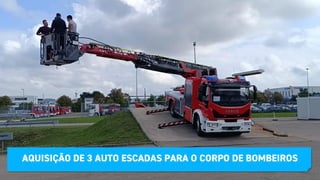 AQUISIÇÃO DE 3 AUTO ESCADAS PARA O CORPO DE BOMBEIROS
 