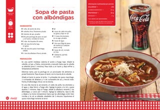 30 31
En una sartén mediana calienta el aceite a fuego bajo. Añade la
cebolla y el ajo, y fríelos, removiendo a menudo hasta que la cebolla
se ablande (unos 5 minutos). Pasa todo a un tazón y deja enfriar a
temperatura ambiente.
Mientras tanto, pon la pechuga en un procesador de alimentos o
pícala finamente. Pasa el pavo al tazón con la mezcla de la cebolla.
Añade al tazón la avena, la leche, 2 cucharadas de queso manchego,
2 cucharadas de albahaca y ¼ de cucharadita de sal, y mezcla todo.
Forma 24 albóndigas chicas con la mezcla.
En una olla mezcla la sal restante, el caldo de pollo, los jitomates y
el agua, y deja hervir a fuego alto. Agrega la pasta y la col, y guisa
durante 5 minutos. Baja el fuego, añade la albahaca restante y las
albóndigas, y cuece por 1 minuto. Agrega la calabacita, tapa la olla
y déjala a la misma temperatura hasta que las albóndigas estén bien
cocidas y la col se ablande, alrededor de 5 minutos. Espolvorea el
queso manchego restante al servir.
w 1 cdta. de aceite de oliva
w 1 cebolla chica, finamente picada
w 3 dientes de ajo, picados
w 250 g de pechuga de pavo sin piel
y sin hueso, cortada en trozos
w 3 cdas. de hojuelas de avena
w ¼ de taza de leche baja
en grasa
w ¼ de taza de queso manchego,
rallado
w ½ taza de albahaca fresca, picada
Sopa de pasta
con albóndigas
INGREDIENTES
PREPARACIÓN
w Sal
w 2 tazas de caldo de pollo,
sin grasa y bajo en sal
w 1 ½ tazas de jitomates
en su jugo, picados
w 2 tazas de agua
w de taza (70g) de pasta
de moñito (o cualquier
pasta corta)
w 4 tazas de col, cortada
en tiras
w 1 calabacita, partida
en cuatro
preparación
15 min
porciones
4
cocción
20 min
Información nutrimental por porción
CALORÍAS* •	 210
carbohidratos* • 	 24 g
PROTEÍNAS* • 	 22 g
GRASAS* • 	 4 g
*Los valores son aproximados.
Si tomas un vaso de 240 ml de Coca-Cola,
aumenta 100 Calorías a tu consumo.
 