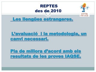REPTES
des de 2010
 