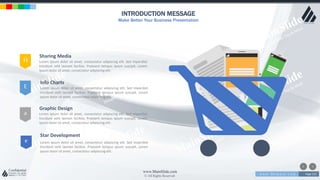 w w w . D o m a i n . c o m Page 223
www.MainSlide.com
© All Rights Reserved.
Confidential
INTRODUCTION MESSAGE
Make Better Your Business Presentation
Ĥ
E
a
Sharing Media
Lorem ipsum dolor sit amet, consectetur adipiscing elit. Sed imperdiet
tincidunt velit laoreet facilisis. Praesent tempus ipsum suscipit, Lorem
ipsum dolor sit amet, consectetur adipiscing elit.
Info Charts
Lorem ipsum dolor sit amet, consectetur adipiscing elit. Sed imperdiet
tincidunt velit laoreet facilisis. Praesent tempus ipsum suscipit, Lorem
ipsum dolor sit amet, consectetur adipiscing elit.
Graphic Design
Lorem ipsum dolor sit amet, consectetur adipiscing elit. Sed imperdiet
tincidunt velit laoreet facilisis. Praesent tempus ipsum suscipit, Lorem
ipsum dolor sit amet, consectetur adipiscing elit.
Star Development
Lorem ipsum dolor sit amet, consectetur adipiscing elit. Sed imperdiet
tincidunt velit laoreet facilisis. Praesent tempus ipsum suscipit, Lorem
ipsum dolor sit amet, consectetur adipiscing elit.
e
 