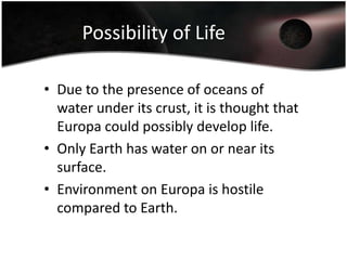 CallistoNo obvious signs of geological activityThe interior consists of an ice/rock core and mantle.
