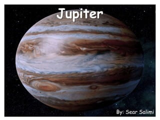JupiterJupiter
By: Sear Salimi
 