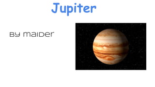 Jupiter 
by maider 
 