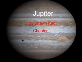 Jupiter By Shawn Kao Chapter 1 