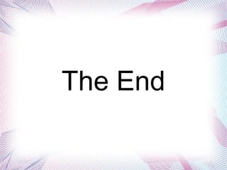 The End
 