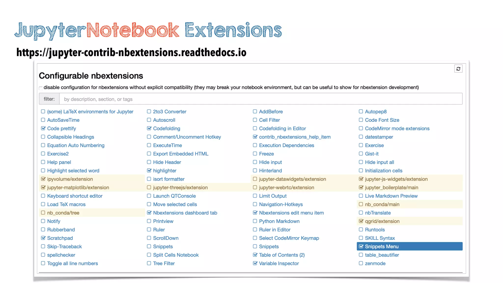 JupyterNotebook Extensions
https://jupyter-contrib-nbextensions.readthedocs.io
 