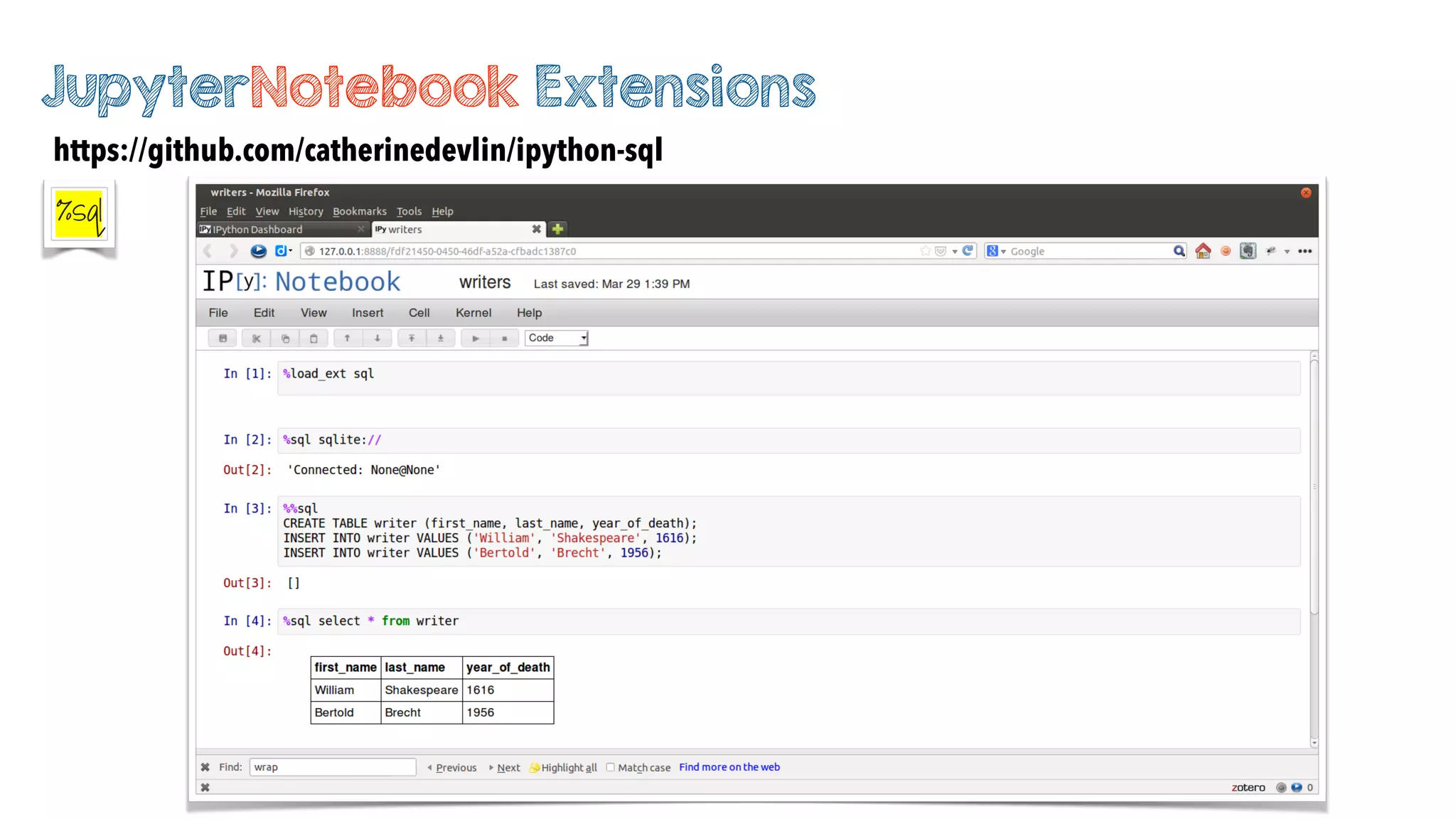 %sql
https://github.com/catherinedevlin/ipython-sql
JupyterNotebook Extensions
 