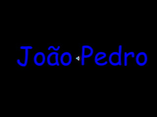 João Pedro 
