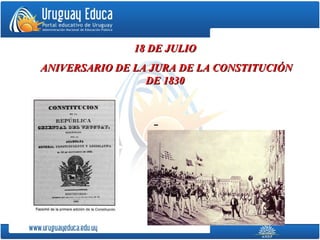 18 DE JULIO18 DE JULIO
ANIVERSARIO DE LA JURA DE LA CONSTITUCIÓNANIVERSARIO DE LA JURA DE LA CONSTITUCIÓN
DE 1830DE 1830
 