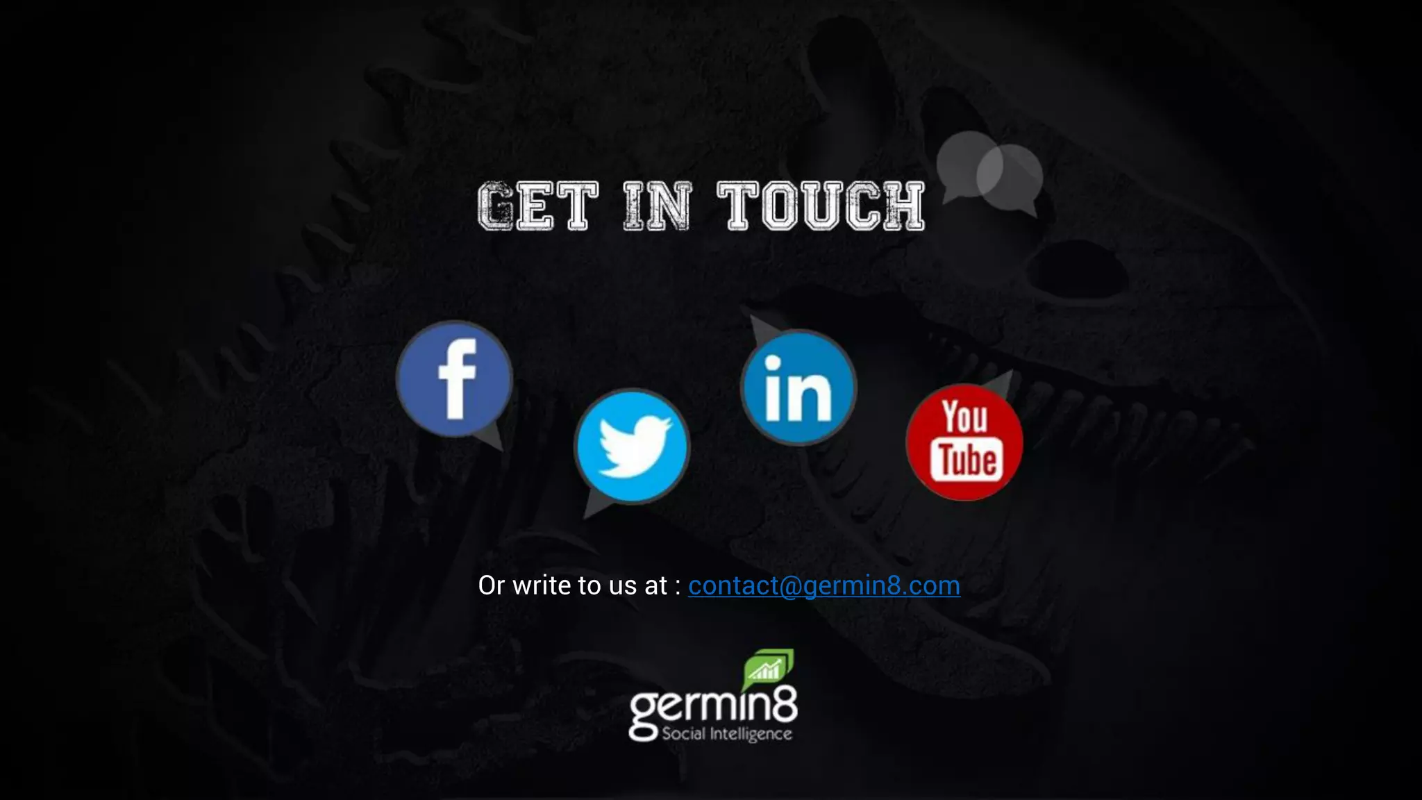 Or write to us at : contact@germin8.com